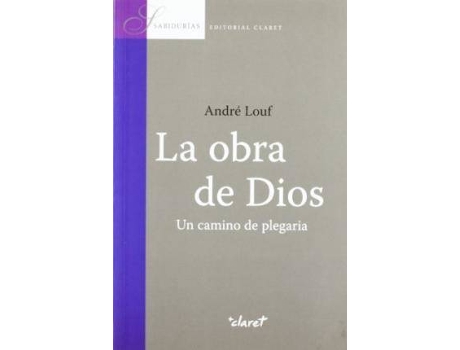 Livro La Obra De Dios : Un Camino De Plegaria de André Louf (Espanhol)