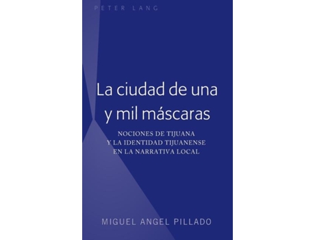 Livro ciudad de una y mil mascaras de Pillado (Espanhol - Capa Dura)