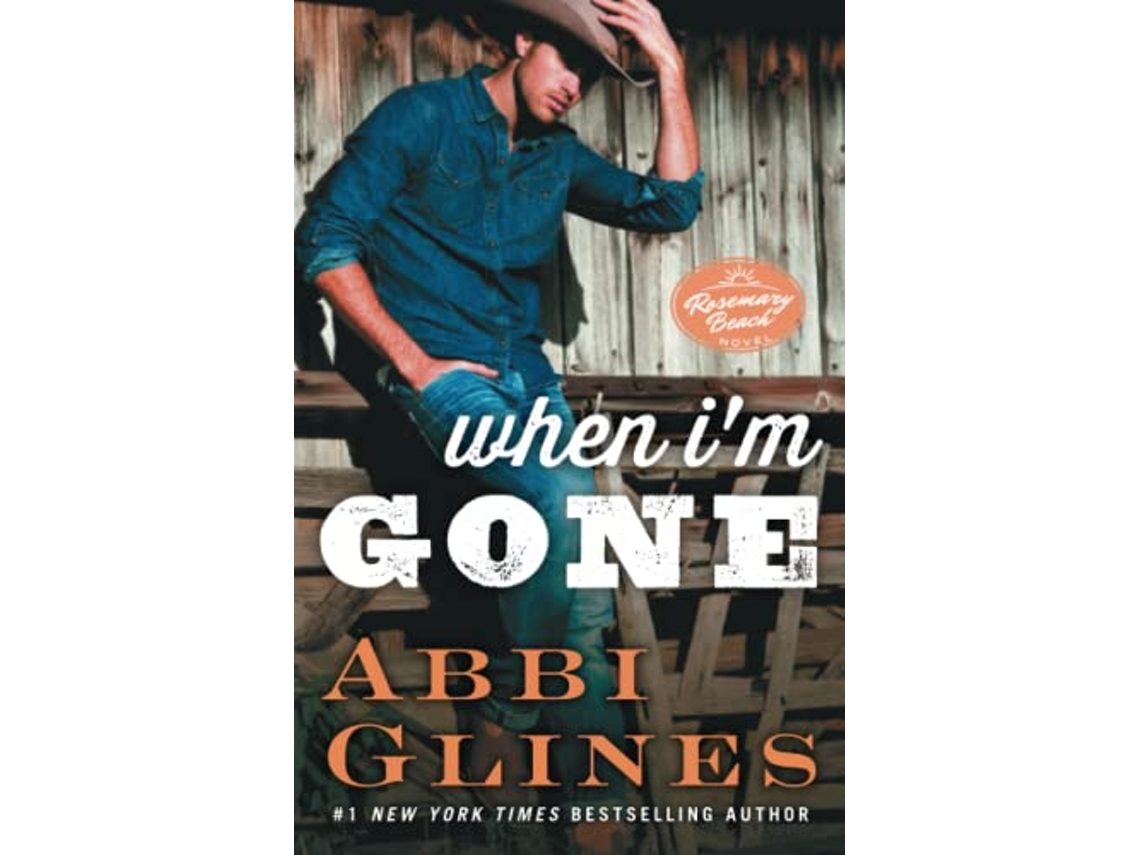 Livro When Im Gone de Abbi Glines (Inglês)