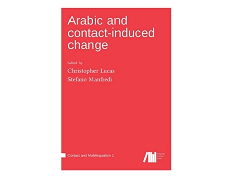 Livro Arabic and contactinduced change de Christopher Lucas e Stefano Manfredi (Inglês - Capa Dura)