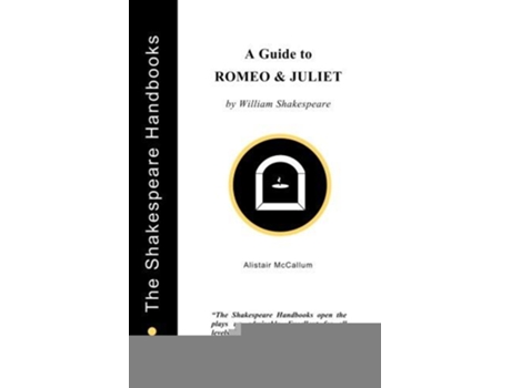 Livro A Guide to Romeo and Juliet The Shakespeare Handbooks de Alistair McCallum (Inglês)