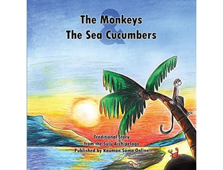 Livro The Monkeys and the Sea Cucumbers Sama Stories de Kauman Sama Online (Inglês)