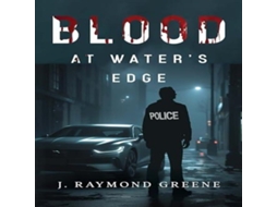 Livro Blood at Waters Edge de J Raymond Greene (Inglês)