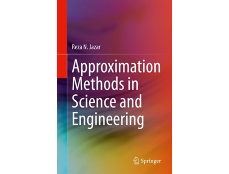 Livro Approximation Methods In Science And Engineering De Reza N Jazar (inglês - Capa Dura)