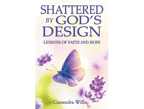 Livro Shattered By Gods Design De Cassandra Willis (inglês)