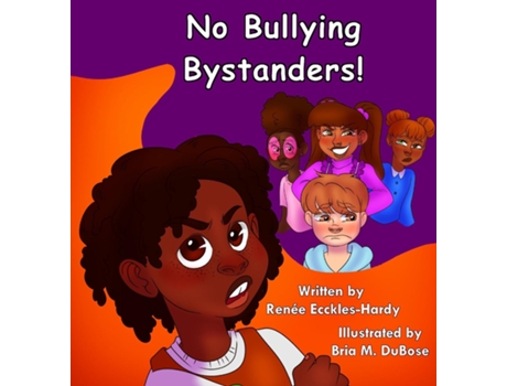 Livro No Bullying Bystanders! De Renée Ecckles-hardy (inglês)