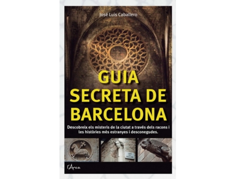 Livro Guia Secreta De Barcelona de Jose Luis Caballero (Catalão)