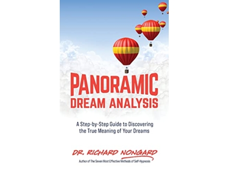 Livro Panoramic Dream Analysis A StepbyStep Guide to Discovering the True Meaning of Your Dreams de Richard Nongard (Inglês)