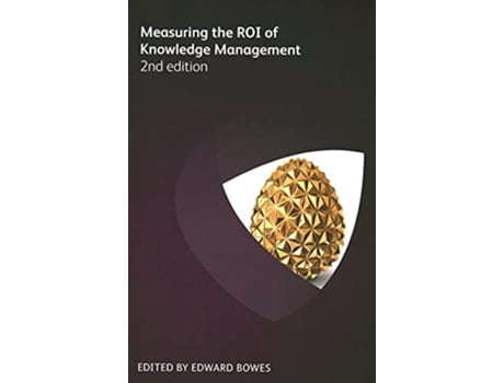 Livro Measuring the ROI of Knowledge Management 2nd edition de Dave Snowden, Stan Garfield et al. (Inglês)