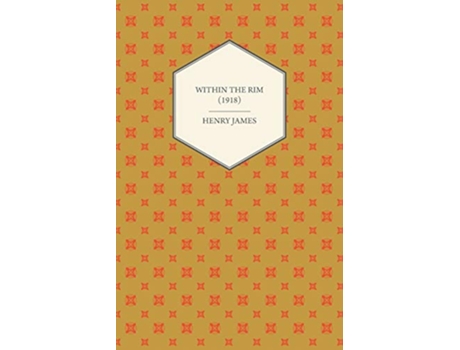 Livro Within the Rim 1918 de Henry James (Inglês)