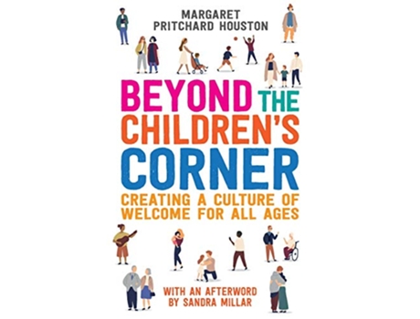 Livro Beyond the Childrens Corner Creating a culture of welcome for all ages de Margaret Pritchard Houston (Inglês)