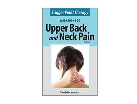 Livro Trigger Point Therapy for Upper Back and Neck Pain Second Edition de Valerie DeLaune (Inglês)