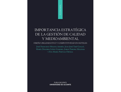Livro Importancia Estratégica De La Gestión De Calidad Y Medioambiental de José Francisco Molina Azorín (Espanhol)