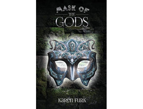 Livro Mask of the Gods The Mask Chronicles Book 1 de Karen Furk (Inglês)