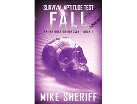 Livro Survival Aptitude Test Fall The Extinction Odyssey de Mike Sheriff (Inglês)