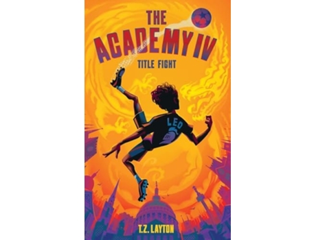 Livro The Academy IV Title Fight de TZ Layton (Inglês)