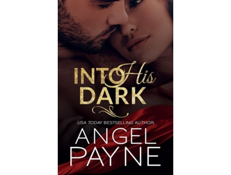 Livro Into His Dark De Angel Payne (inglês)