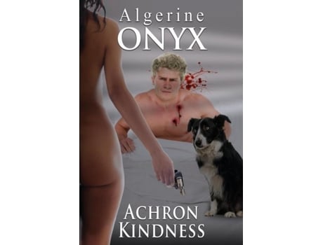 Livro Achron Kindness De Algerine Onyx (inglês)