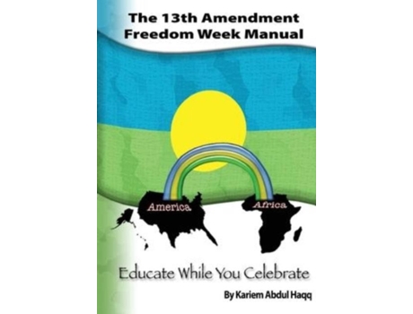 Livro 13th Amendment Freedom Week Manual De Kariem Abdul Haqq (inglês)