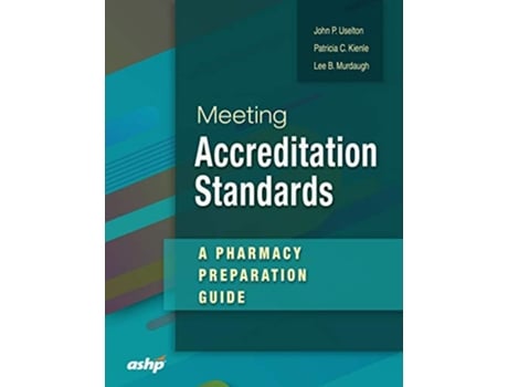 Livro Meeting Accreditation Standards de John P Uselton, Patricia C Kienle et al. (Inglês)