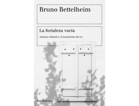 Livro La Fortaleza Vacía de Bruno Bettelheim (Español)