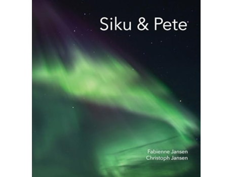 Livro Siku amp Pete de Fabienne & Christoph Jansen (Inglês - Capa Dura)