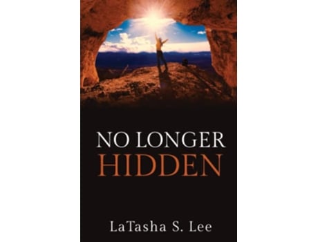 Livro No Longer Hidden de LaTasha S Lee (Inglês)