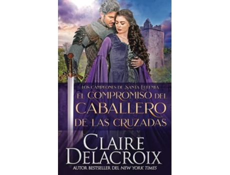 Livro El Compromiso Del Caballero De Las Cruzadas De Claire Delacroix (espanhol)