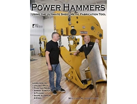 Livro Power Hammers Using the Ultimate Sheet Metal Fabrication Tool de William Longyard (Inglês - Capa Dura)