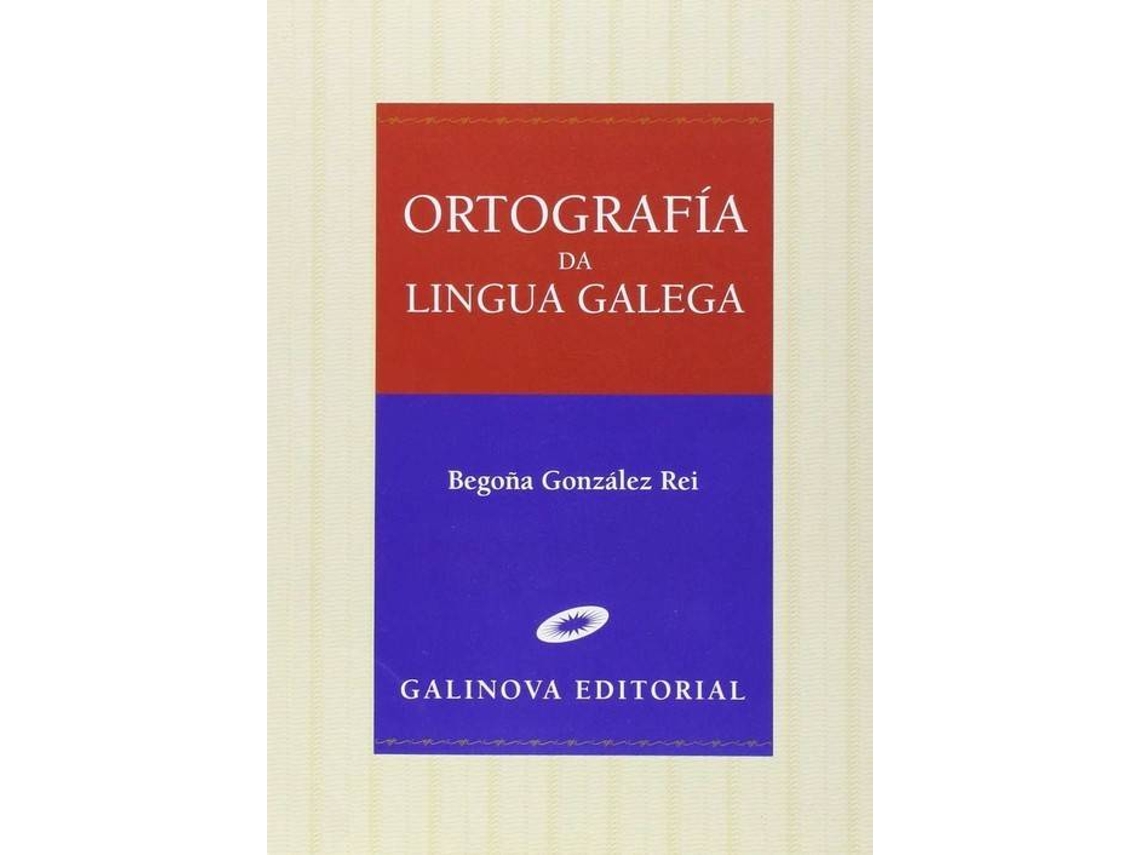 Livro Ortografía da lingua galega de Begoña González Rei (Espanhol)