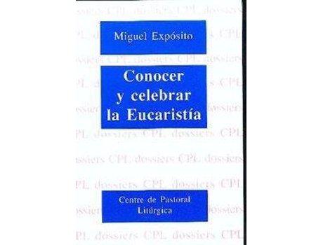 Livro Conocer Y Celebrar La Eucaristia de Exposito (Espanhol)