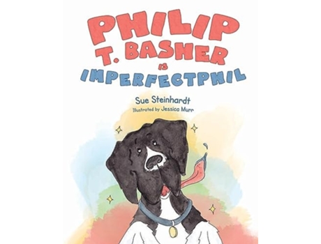 Livro Philip T. Basher is ImperfectPhil de Sue Steinhardt (Inglês)