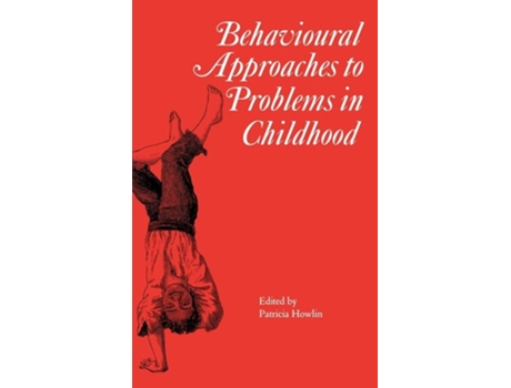 Livro Behavioural Approaches to Problems in Childhood de Patricia Howlin (Inglês)