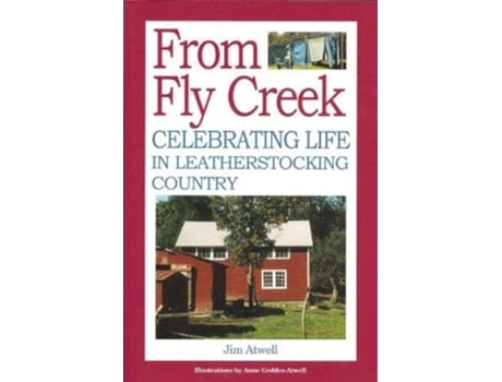 Livro From Fly Creek de Jim Atwell (Inglês)
