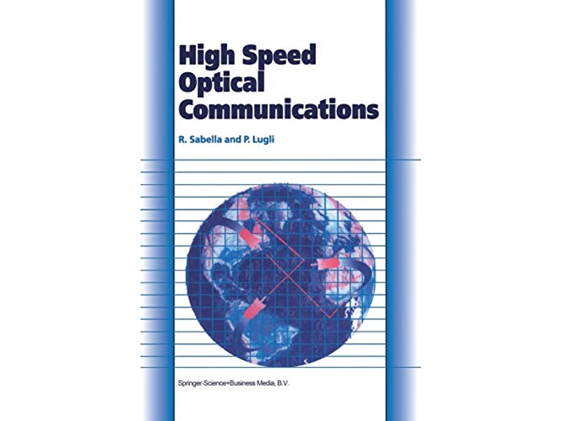 Livro High Speed Optical Communications Telecommunications Technology Applications Series de Roberto Sabella Paolo Lugli (Inglês)