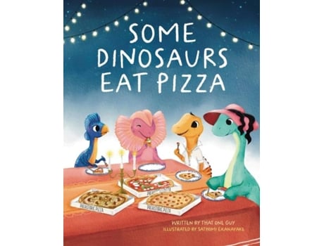 Livro Some Dinosaurs Eat Pizza de That One Guy (Inglês)