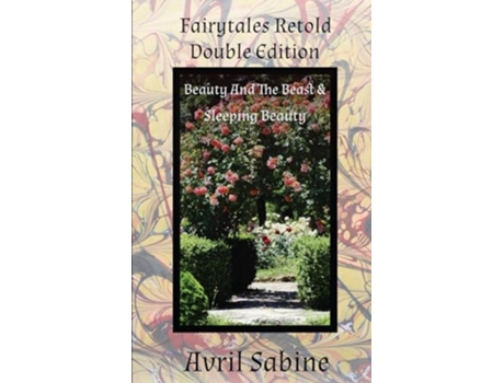 Livro Beauty And The Beast Amp Sleeping Beauty De Avril Sabine (inglês)