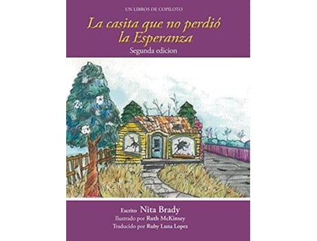 Livro La casita we no perdió la Esperanza Segunda edicion Spanish Edition de Nita Brady (Espanhol - Capa Dura)