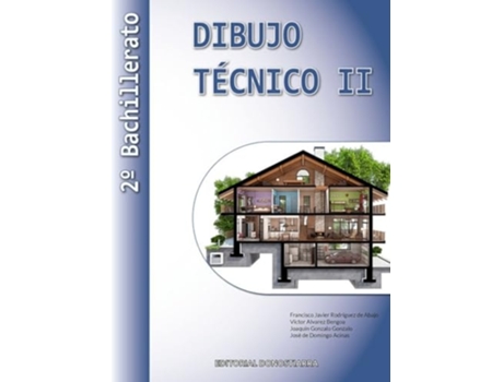 Livro Dibujo Técnico Ii 2º Bachillerato Da Editorial Donostiarra De Francisco Javier Rodríguez De Abajo, Victor Alvarez Bengoa Et Al. (espanhol)