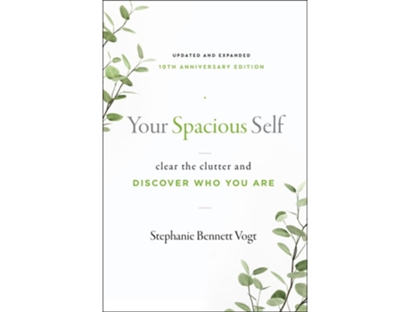 Livro Your Spacious Self- Updated amp Expanded 10th Anniversary Edition de Stephanie Bennett Vogt (Inglês)