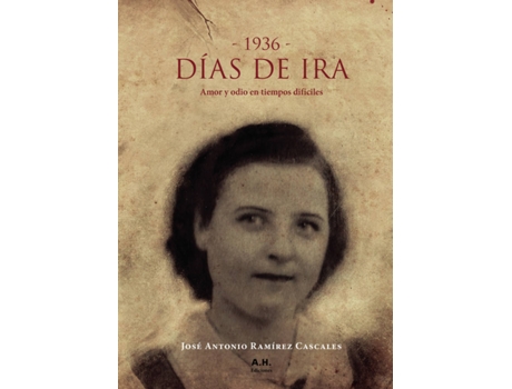 Livro Días de ira de José Antonio Ramírez Cascales (Espanhol - 2019)