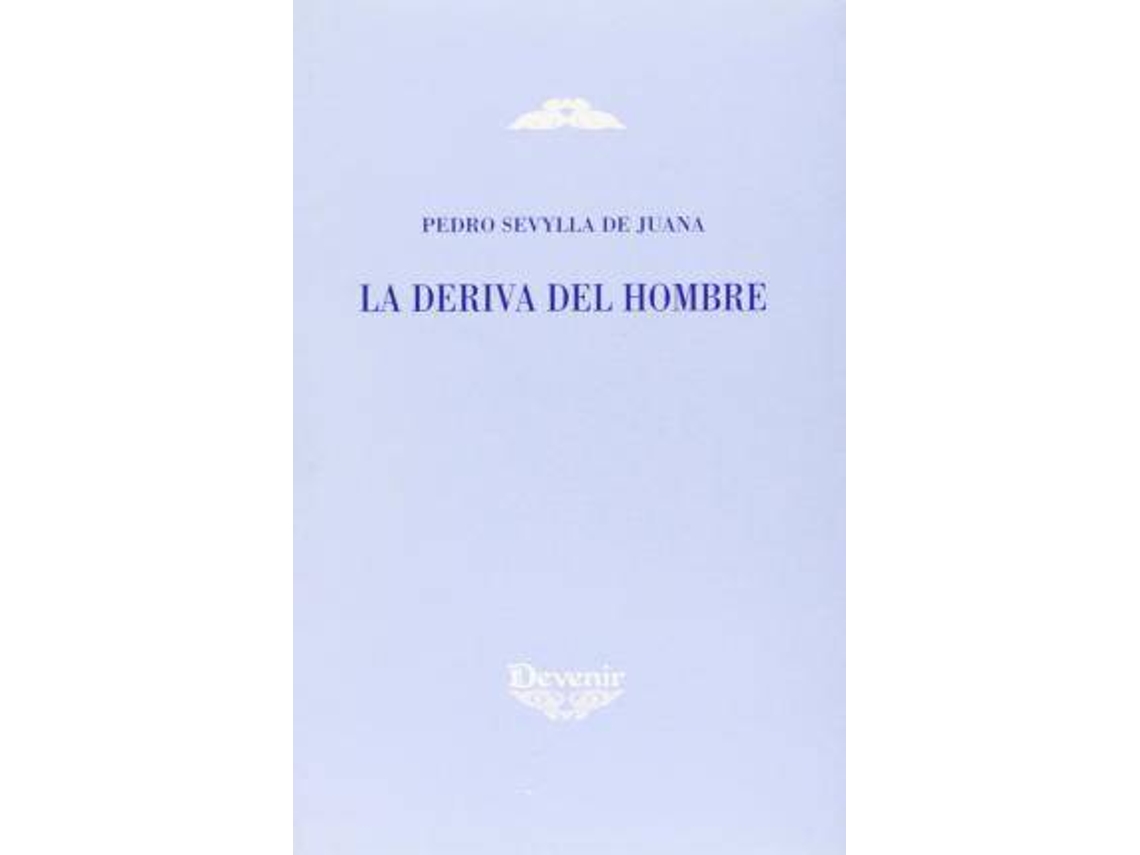 Livro La Deriva Del Hombre de Sevylla de Juana Pedro (Espanhol)