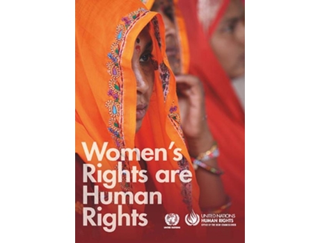 Livro Womens Rights Are Human Rights De United Nations: Office Of The High Commissioner For Human Rights (inglês)