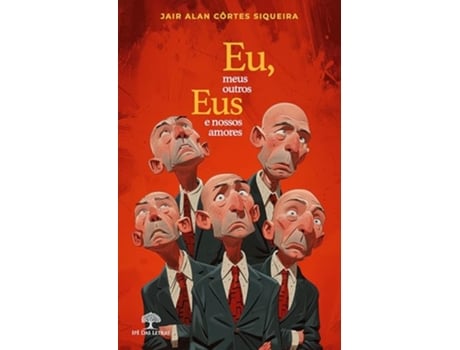 Livro Eu, Meus Outros Eus E Nossos Amores de Jair Alan Côrtes Siqueira (Português)