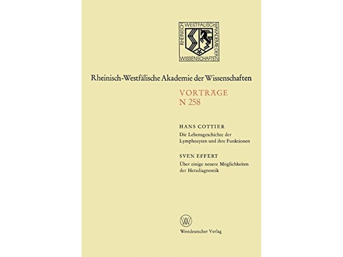Livro Die Lebensgeschichte Der Lymphozyten Und Ihre Funktionen. Uber Einige Neuere Moglichkeiten Der Herzdiagnostik De Hans Cottier (alemão)