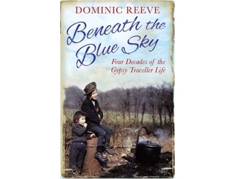 Livro Beneath the Blue Sky de Dominic Reeve (Inglês)