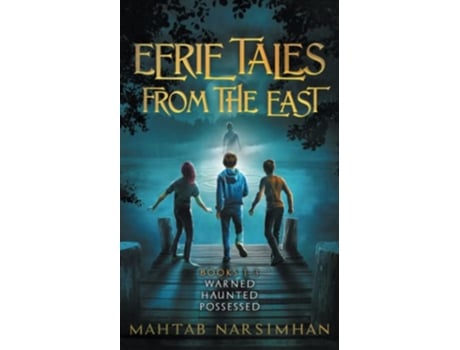 Livro Eerie Tales from the East Books 13 WarnedHauntedPossessed de Mahtab Narsimhan (Inglês)