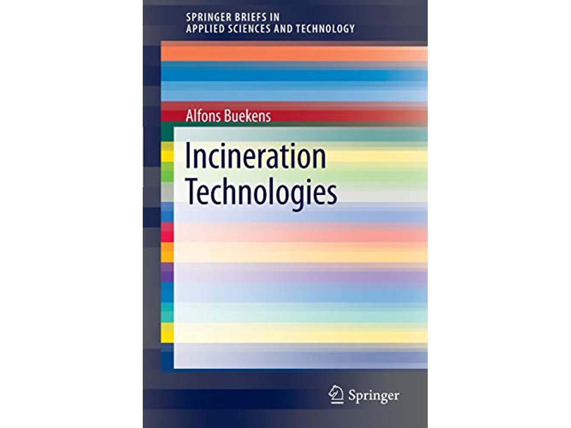 Livro Incineration Technologies SpringerBriefs in Applied Sciences and Technology de Alfons Buekens (Inglês)