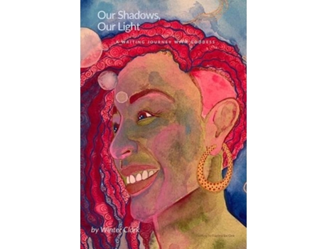 Livro Our Shadows, Our Light De Winter Clark (inglês)