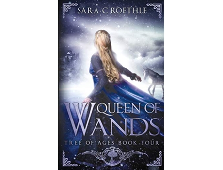 Livro Queen of Wands 4 Tree of Ages de Sara C Roethle (Inglês)